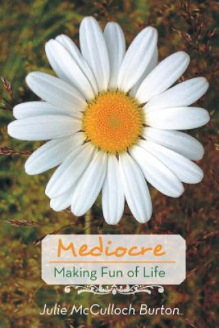 Boek Mediocre Julie McCulloch Burton