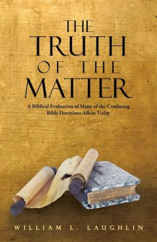 Kniha Truth of the Matter William L Laughlin