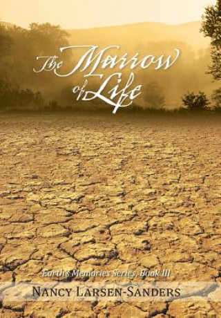 Livre Marrow of Life Nancy Larsen-Sanders