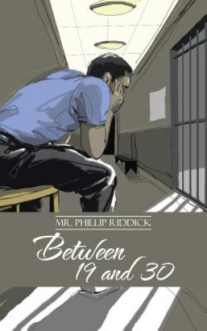 Book Between 19 and 30 MR Phillip Riddick