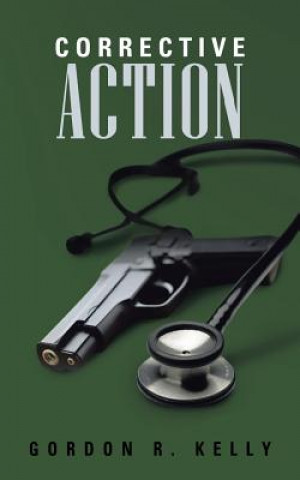 Книга Corrective Action Gordon R Kelly