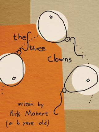 Kniha Three Clowns Kirk Mobert