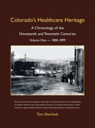 Kniha Colorado's Healthcare Heritage Tom Sherlock