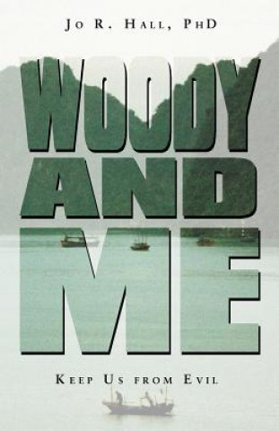 Livre Woody and Me Jo R Hall Phd