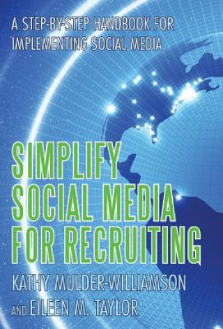 Knjiga Simplify Social Media for Recruiting Kathy Mulder-Williamson