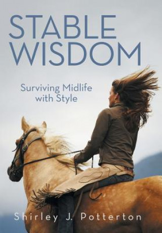 Kniha Stable Wisdom Shirley J Potterton