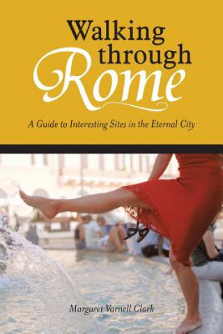 Buch Walking through Rome Margaret Varnell Clark