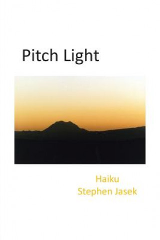 Könyv Pitch Light Stephen Jasek