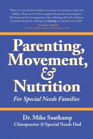 Könyv Parenting, Movement, & Nutrition Dr Mike Saatkamp