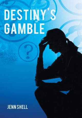 Kniha Destiny's Gamble Jenn Shell