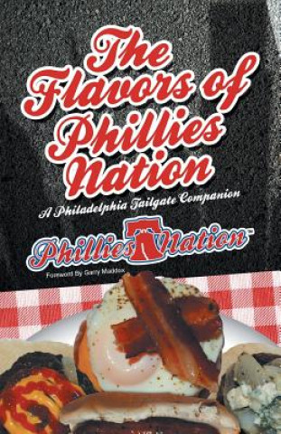 Libro Flavors of Phillies Nation Brian Michael