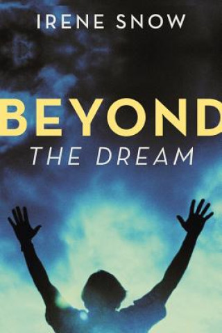 Buch Beyond the Dream Irene Snow
