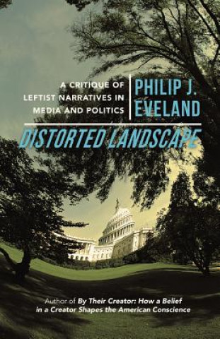 Kniha Distorted Landscape Philip J Eveland