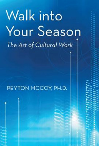 Carte Walk Into Your Season Peyton McCoy Ph D