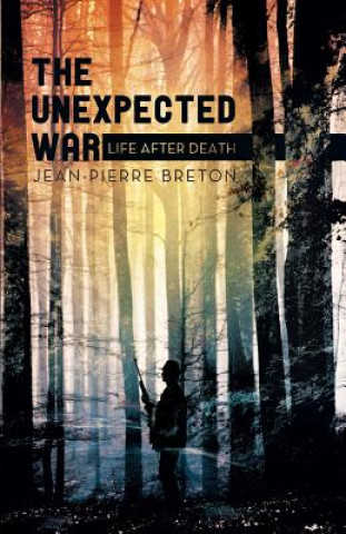 Książka Unexpected War Jean-Pierre Breton