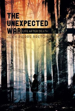 Kniha Unexpected War Jean-Pierre Breton