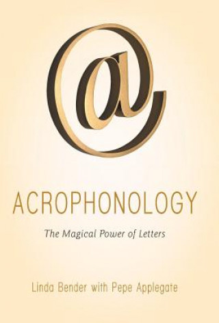 Kniha Acrophonology Linda Bender