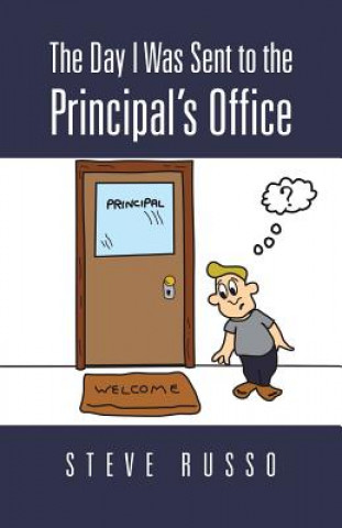 Książka Day I Was Sent to the Principal's Office Steve (Cornell University) Russo