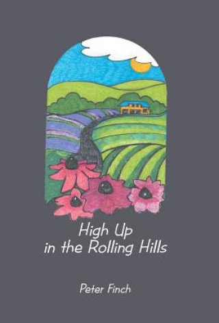 Kniha High Up in the Rolling Hills Peter Finch