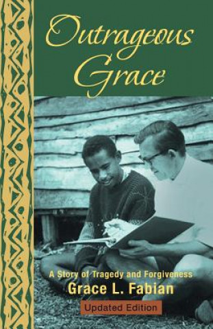 Boek Outrageous Grace Grace L Fabian