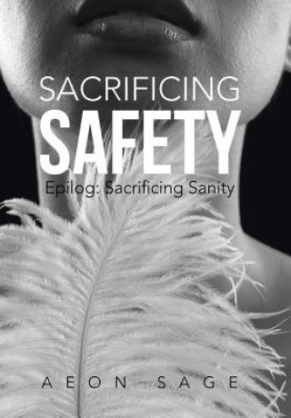 Kniha Sacrificing Safety Aeon Sage