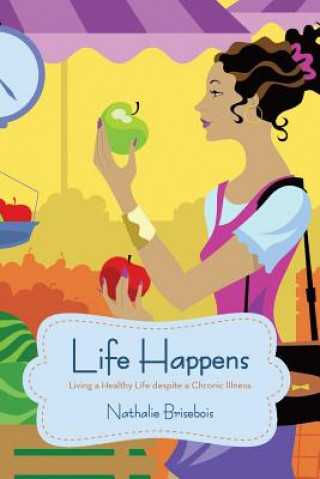Buch Life Happens Nathalie Brisebois