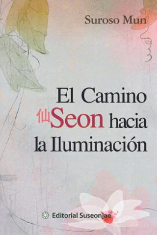 Книга Camino Seon Hacia La Iluminacion Suroso Mun