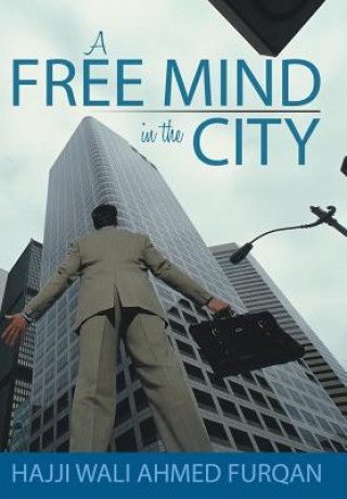 Könyv Free Mind in the City Hajji Wali Ahmed Furqan