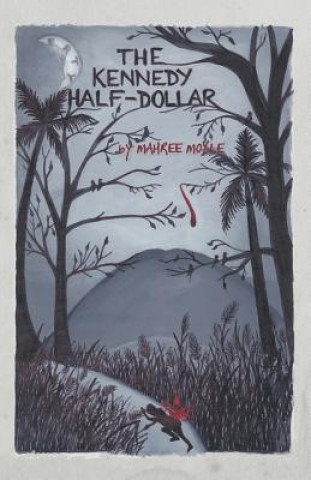 Carte Kennedy Half-Dollar Mahree Moyle