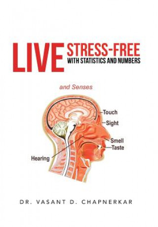 Libro Live Stress-Free with Statistics and Numbers Dr Vasant D Chapnerkar