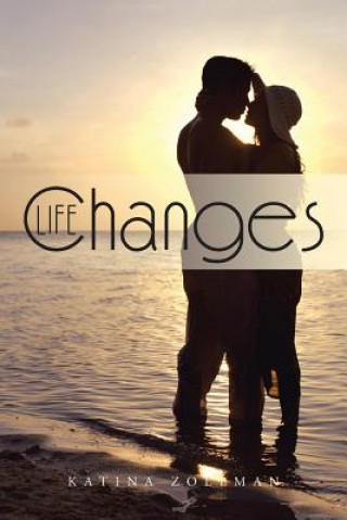 Kniha Life Changes Katina Zollman