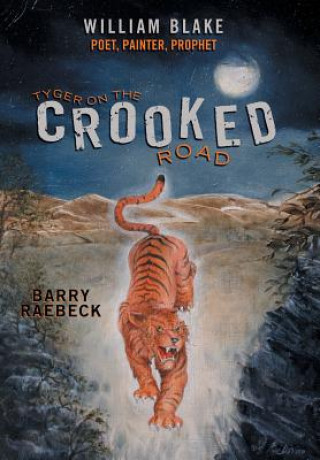 Book Tyger on the Crooked Road Barry Raebeck