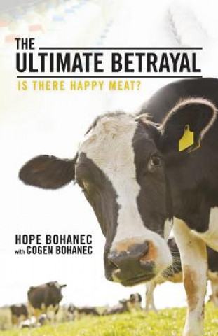 Könyv Ultimate Betrayal Hope Bohanec