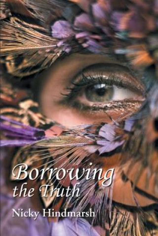 Livre Borrowing the Truth Nicky Hindmarsh