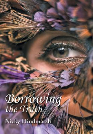 Livre Borrowing the Truth Nicky Hindmarsh