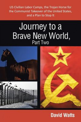 Livre Journey to a Brave New World, Part Two Watts