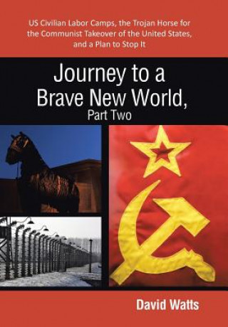 Libro Journey to a Brave New World, Part Two Watts