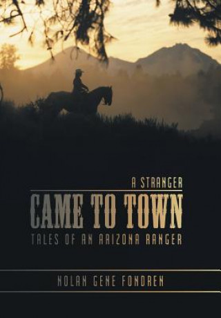 Book Stranger Came to Town Nolan Gene Fondren