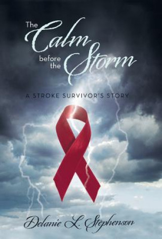 Книга Calm Before the Storm Delanie L Stephenson