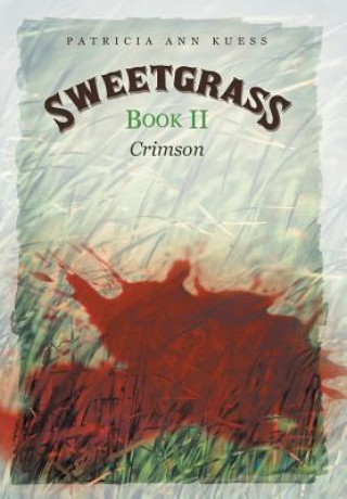 Knjiga Sweetgrass Patricia Ann Kuess