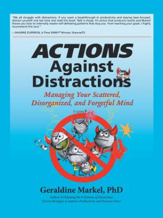 Książka Actions Against Distractions Geraldine Markel Phd