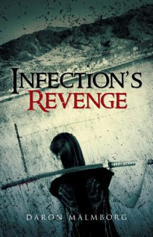 Kniha Infection's Revenge Daron Malmborg