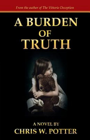 Carte Burden of Truth Chris W Potter