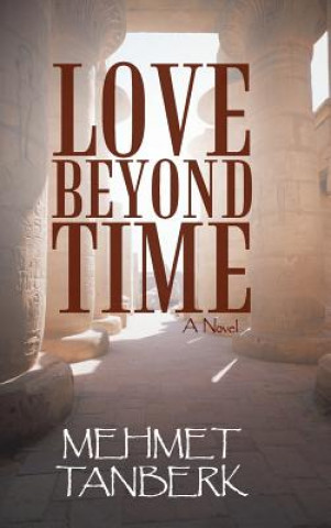 Kniha Love Beyond Time Mehmet Tanberk