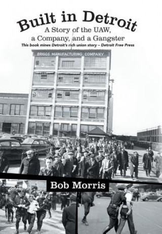 Книга Built in Detroit Bob Morris