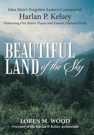 Livre Beautiful Land of the Sky Loren M Wood