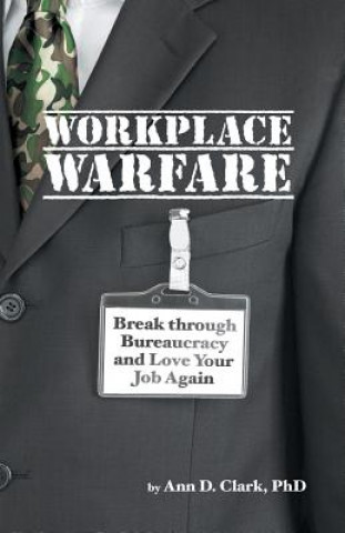 Libro Workplace Warfare Ann D Clark Phd