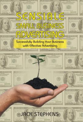 Książka Sensible Small Business Advertising Jack Stephens