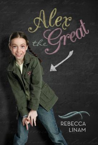 Book Alex the Great Rebecca Linam