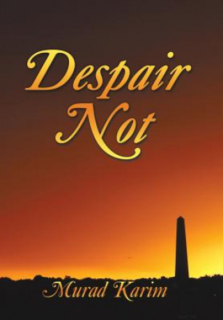 Buch Despair Not Murad Karim